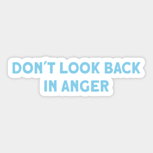 Don´t Look Back in Anger, blue Sticker